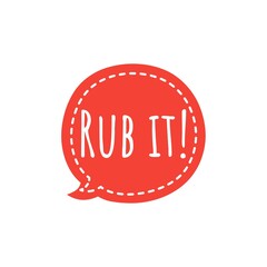 ''Rub it'' Sign