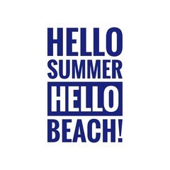 ''Hello summer, hello beach'' Travel Quote Lettering