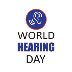 World Hearing day vector illustration, promote ear and hearing care across the world. Vector illustration..eps