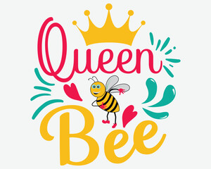 Queen Bee SVG Design T Shirt