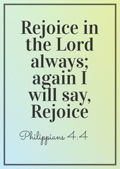 November Bible Verses " Rejoice in the Lord always again I will say Rejoice Philippians 4:4 "