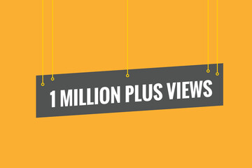 1 Million plus views text web button. 1 Million plus views banner label
