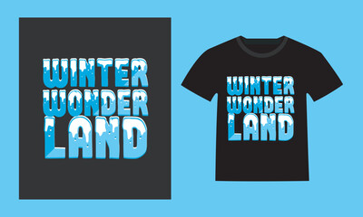  Winter wonder land, t-shirt design and vector file.