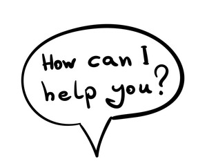 Message How can I help you? written in speech bubble with bold black line, Vector doodle Hand drawn illustration