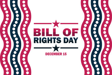 Bill Of Rights Day Vector illustration. December 15. Holiday concept. Template for background, banner, card, poster with text inscription.
