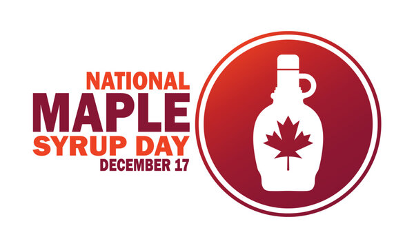 National Maple Syrup Day. December 17. Holiday concept. Template for background, banner, card, poster with text inscription. Vector illustration.