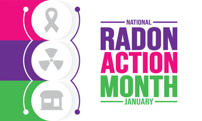 January is National Radon Action Month background template. Holiday concept. background, banner, placard, card, and poster design template with text inscription and standard color. vector illustration