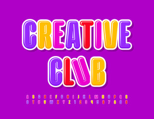 Vector colorful banner Creative Club. Bright Glossy Font for Children. Artistic Alphabet Letters, Numbers and Symbols. 