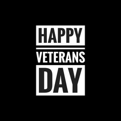 happy veterans day simple typography with black background