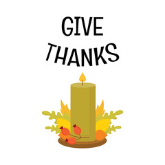 Give Thanks greeting card. Thanksgiving appreciation tag. Autumn candle with fall decorations, leaves, berries.