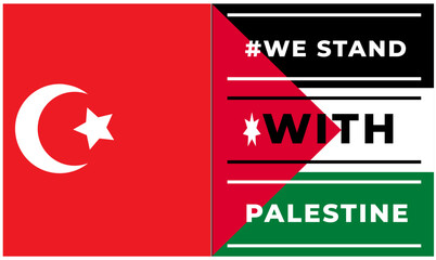 Turkey And Palestine Flags, Turkey Stands With Palestine, Free Palestine and Save Palestine