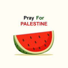 Pray for Palestine slogan. Palestine support. Watermelon symbol