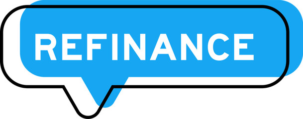 Obraz premium Speech banner and blue shade with word refinance on white background