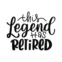Retirement Lettering Design. Happy Retirement card. Handwritten modern brush lettering white background isolated vector