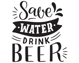 Save Water Drink Beer SVG T Shirt 