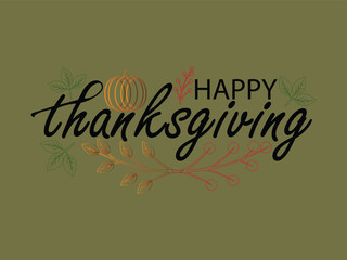 Happy thanksgiving day. Vector banner, greeting card with text Happy thanksgiving day