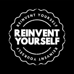 Reinvent Yourself text stamp, concept background