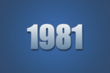 Year 1981 numeric typography text design on gradient color background. 1981 calendar year design.