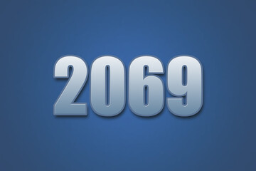 Year 2069 numeric typography text design on gradient color background. 2069 calendar year design.