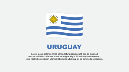 Uruguay Flag Abstract Background Design Template. Uruguay Independence Day Banner Social Media Vector Illustration. Uruguay Background