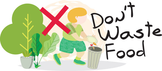 Please don't waste food, vector illustration sign, designs for world food day and International Awareness Day on Food Loss and Waste.Good for restaurant,hotel,cafe,bar,party,canteen,food court,buffet