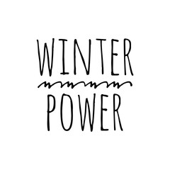 ''Winter power'' Christmas Quote Illustration
