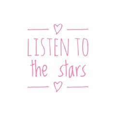 ''Listen to the stars'' Quote Illustration