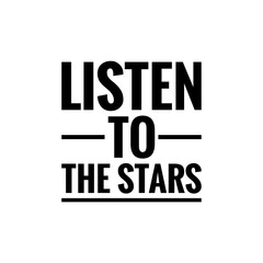 ''Listen to the stars'' Quote Illustration