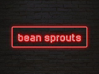 bean sprouts のネオン文字
