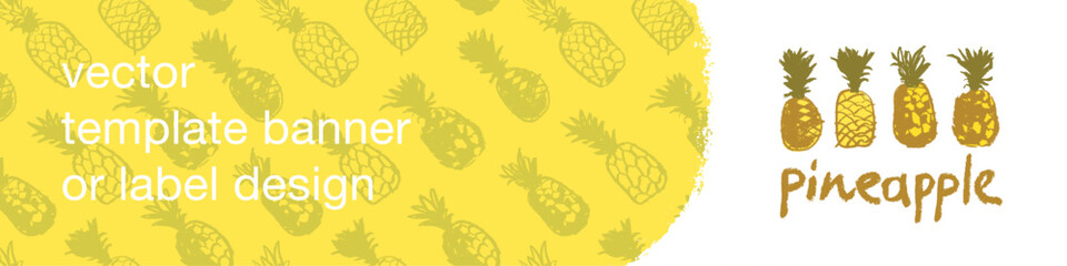 Template pineapple banner, pattern seamless, pineapples illustration, hand drawn vector exotic fruit for vegan banner, juice or jam label design. Natural ananas background for healthy food packaging.