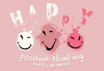 Happy mood typography slogan, typography street art graffiti slogan print with spray effect, text splash t shirt print patterns