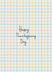 Happy Thanksgiving card design. Hand-lettered greeting phrase, Hand writing on squared paper in a notebook