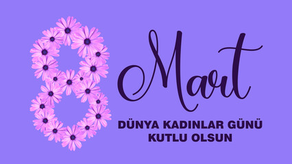 8 Mart Dunya Kadinlar Gunu Kutlu Olsun, AKA March 8 Happy International Women's Day concept banner or background design.