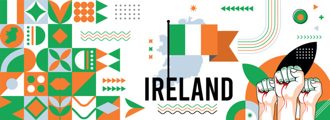 Ireland national or independence day banner for country celebration. Flag and map of Ireland with raised fists. Modern retro design with typorgaphy abstract geometric icons. Vector illustration.	 - obrazy, fototapety, plakaty