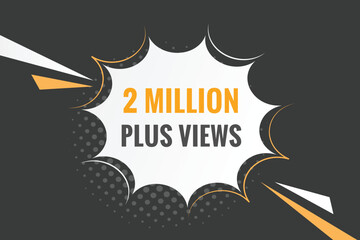 2 Million plus views text web button. 2 Million plus views banner label
