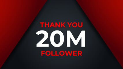 Thank you 20 Million followers congratulation template banner. 20 Million celebration subscribers template for social media. - obrazy, fototapety, plakaty