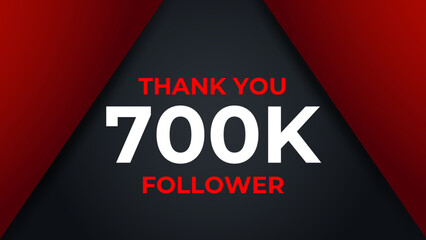 Thank you 700K followers congratulation template banner. 700K celebration subscribers template for social media.