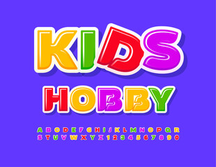 Vector funny logotype Kids Hobby. Creative Bright Font. Artistic Alphabet Letters and Numbers