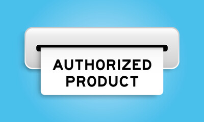 White coupon banner with word authorized product from machine on blue color background