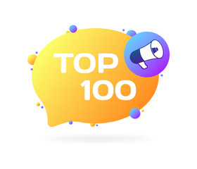 Top 100 sign. Flat, yellow, megaphone icon, top 100 sign, message bubble, top 100. Vector icon