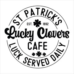 St. Patrick's Est. 1892 lucky clovers cafe luck served daily - obrazy, fototapety, plakaty
