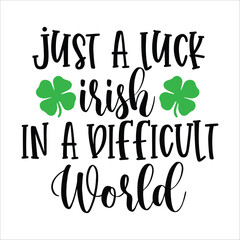 Obraz premium just a luck Irish in a difficult world