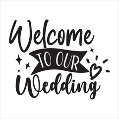 welcome to our wedding