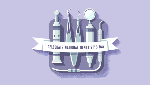 Dental Tool Kit with National Dentist's Day Banner - Powered by Adobe