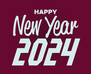 Happy New Year 2024 Holiday Cyan Abstract Design Vector Logo Symbol Illustration With Maroon Background