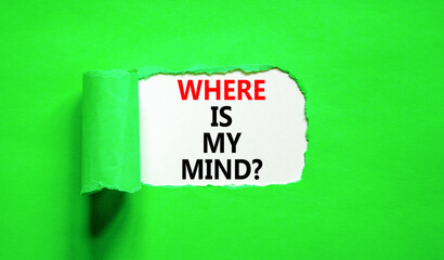 Where is my mind symbol. Concept words Where is my mind on beautiful white paper. Beautiful green paper background. Business, motivational and where is my mind concept. Copy space.
