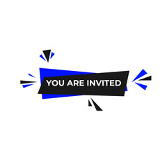 You are invited button. speech bubble. You are invited web banner template. Vector Illustration