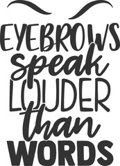 Eyebrows Speak Louder Than Words - Makeup Illustration