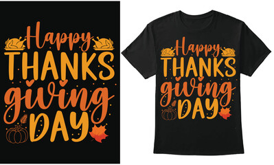 Happy Thanks Giving Day Quote Design For T-Shirt, Banner, Hoodie, Cap, Mug, etc