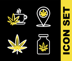 Set line Location and marijuana, Medical bottle with, Marijuana or cannabis leaf and Cup tea icon. Vector